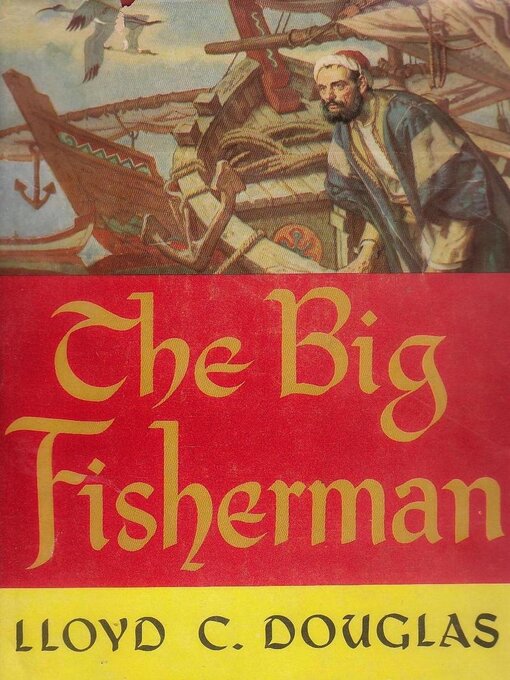 Title details for The Big Fisherman by Lloyd C. Douglas - Available